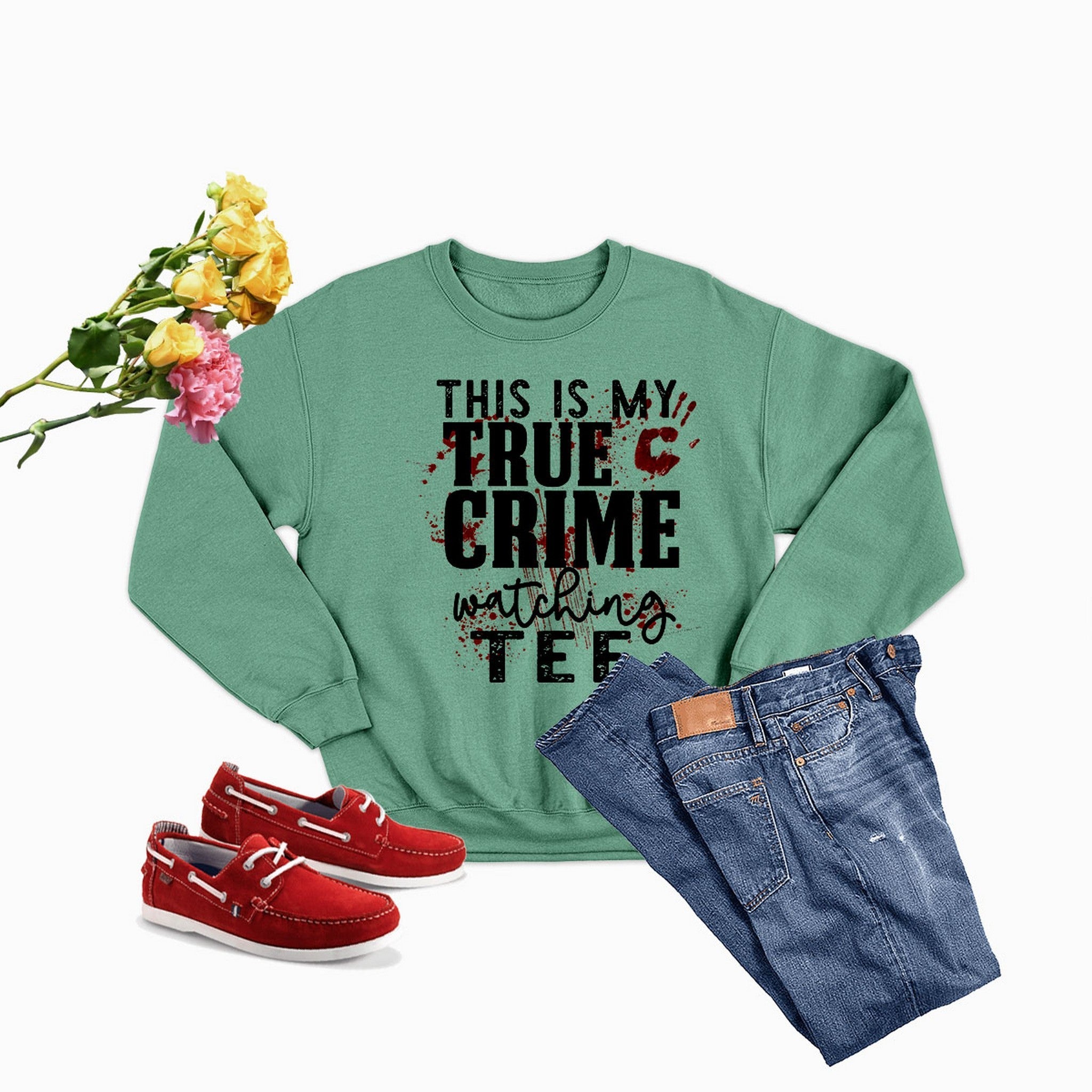 This Is My True Crime Watching Tee Sweat Shirt