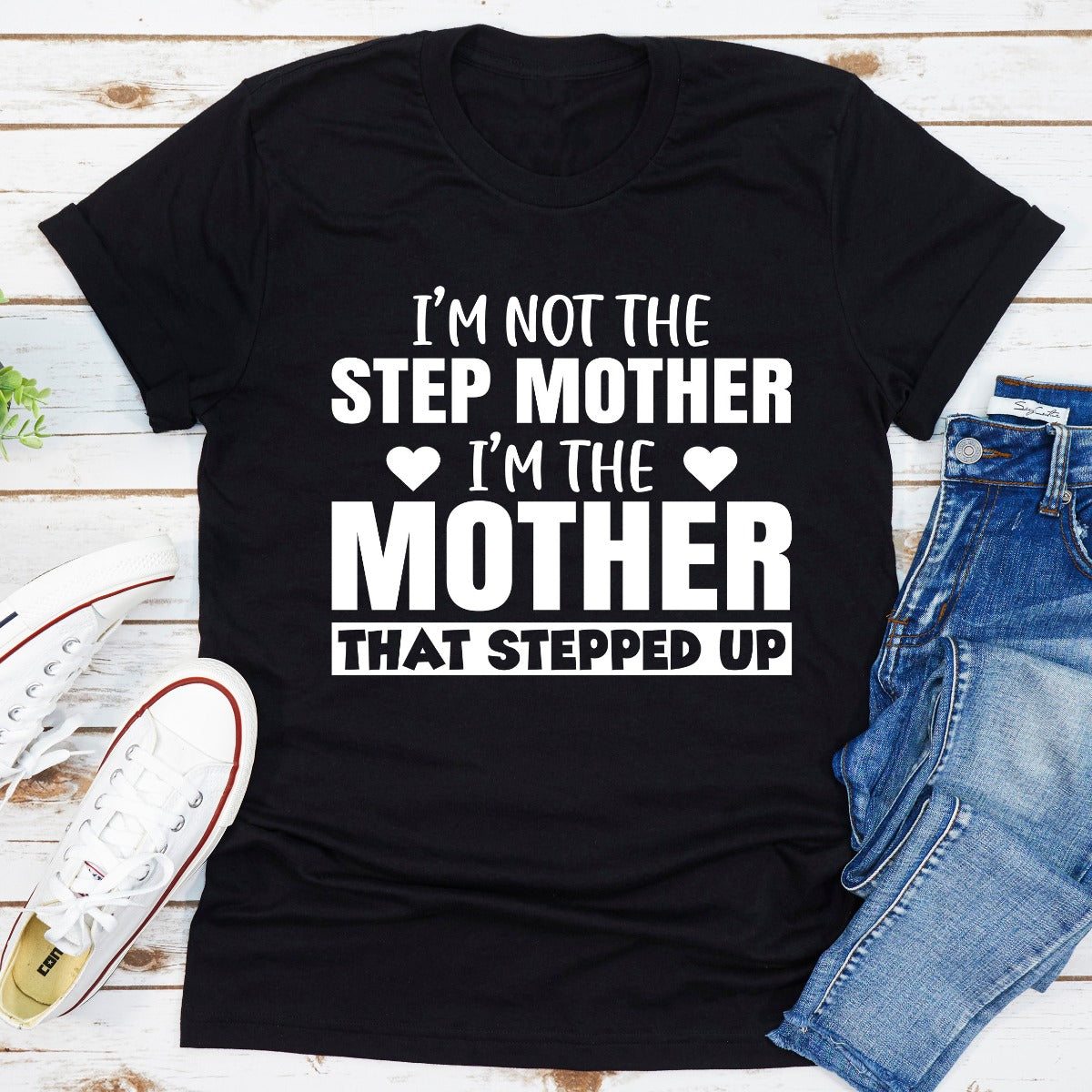 I'm Not The Step Mother T-Shirt-23