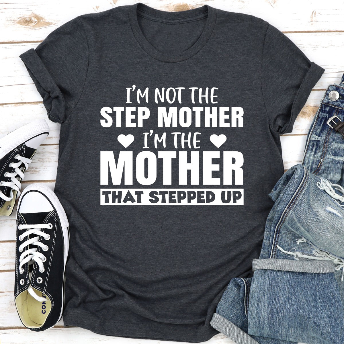 I'm Not The Step Mother T-Shirt-12